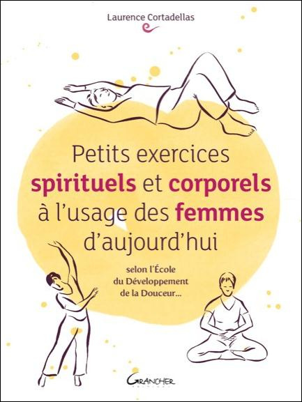 Emprunter Petits exercices spirituels et corporels à l'usage des femmes d'aujourd'hui livre