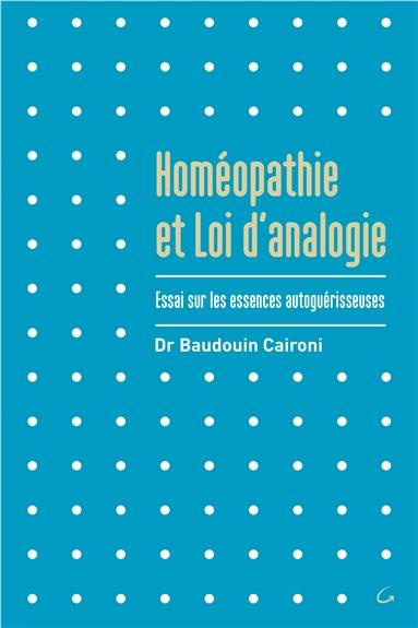 Emprunter Homéopathie et loi d'analogie. Essai sur les essences autoguérisseuses livre