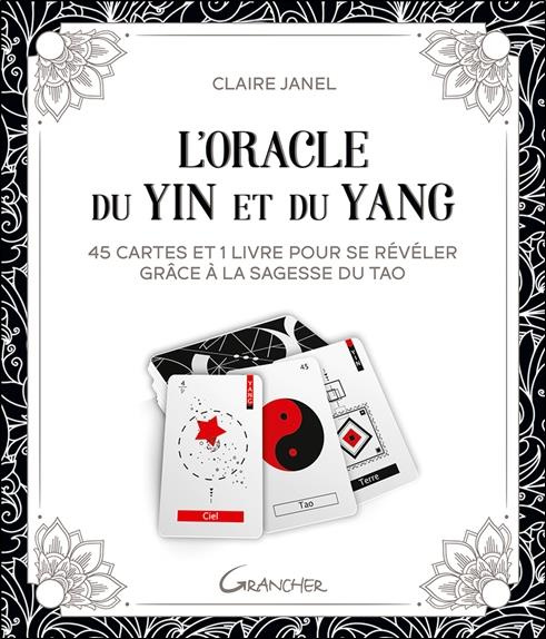 Emprunter L'Oracle du Yin et du Yang. 45 cartes et 1 livre pour se révéler grâce à la sagesse du tao livre
