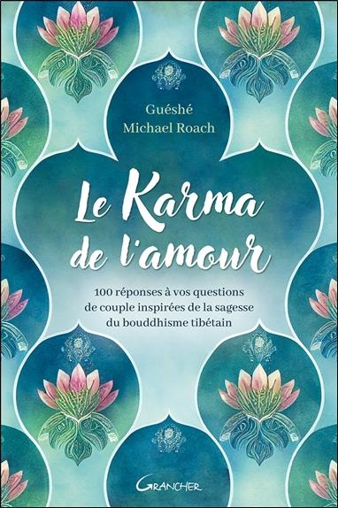 Emprunter Le karma de l'amour. 100 réponses à vos questions de couple inspirées de la sagesse du bouddhisme ti livre