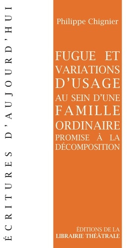 Emprunter Fugue et variations d'usage au sein d'une famille ordinaire promise à la décompo livre