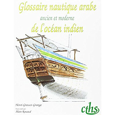 Emprunter Glossaire nautique arabe ancien et moderne de l'Océan indien. 1975 livre