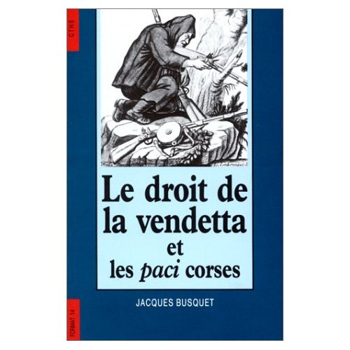 Emprunter Le droit de la vendetta et les