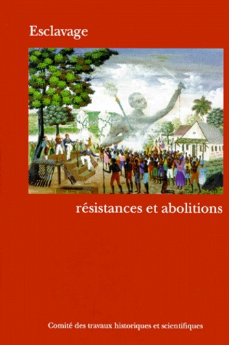 Emprunter ESCLAVAGE, RESISTANCES ET ABOLITIONS. 123ème Congrès des sociétés historiques et scientifiques, Fort livre