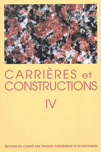 Emprunter Carrières et constructions en France et dans les pays limitrophes. Volume 4 livre