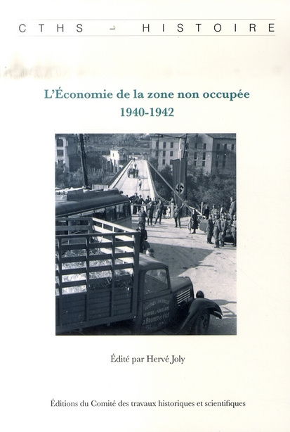 Emprunter L'Economie de la zone non occupée. 1940-1942 livre