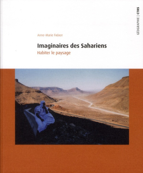 Emprunter Imaginaires des Sahariens. Habiter le paysage livre