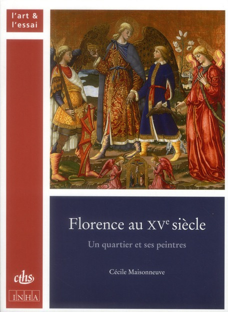 Emprunter Florence au XVe siècle. Un quartier et ses peintres livre