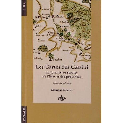 Emprunter Les Cartes des Cassini. La science au service de l'Etat et des provinces, 2e édition livre