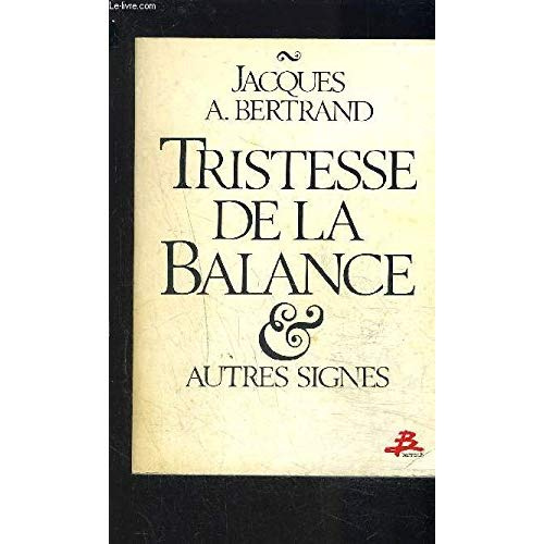 Emprunter TRISTESSE DE LA BALANCE ET AUTRES SIGNES livre