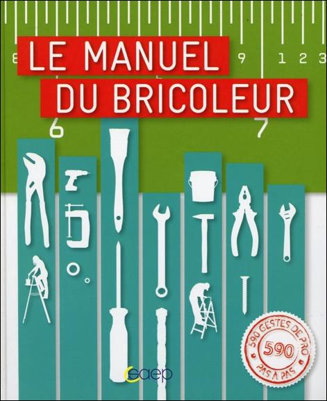 Emprunter Le manuel du bricoleur livre