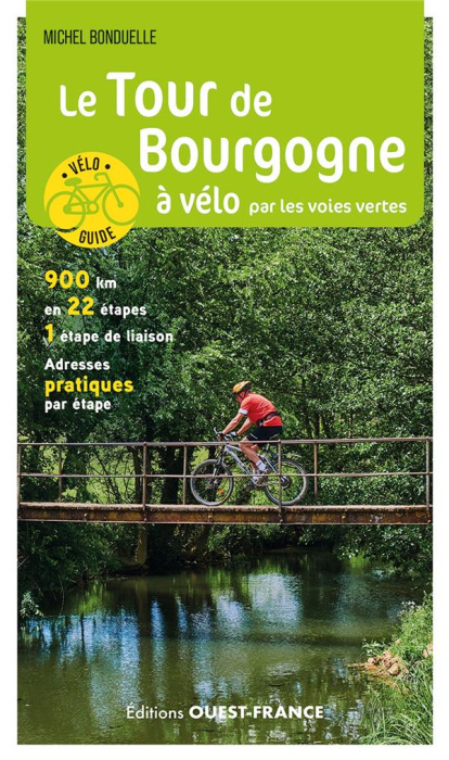 Emprunter Le Tour de Bourgogne à vélo par les voies vertes livre