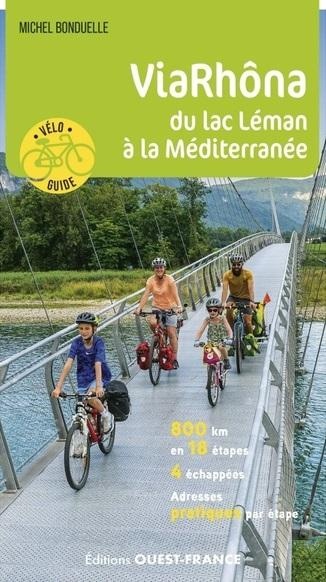 Emprunter Via Rhôna, du lac Léman à la Méditerranée livre