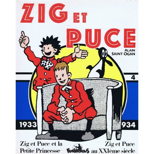 Emprunter Zig et Puce Volume 4 (1933-1934) : Zig et Puce et la Petite Princesse. Zig et Puce au XXIème siècle livre