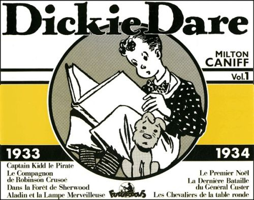 Emprunter Dickie Dare Volume 1 : 1933-1934. Dans la forêt de Sherwood, Le Compagnon de Robinson Crusoé, Aladin livre