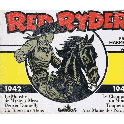 Emprunter Red Ryder Tome 1 : 1942-1943. Un tueur aux abois, Le Monstre de Mystery Mesa, Denver Donnelly, Le ch livre