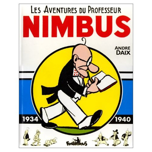 Emprunter Les aventures du Professeur Nimbus 1934-1940 livre