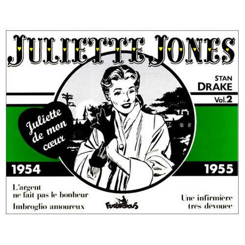 Emprunter Juliette Jones Tome 2 : 1954-1955 : L'argent ne fait pas le bonheur. Imbroglio amoureux. Une infirmi livre