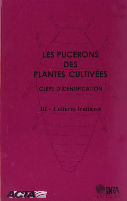 Emprunter LES PUCERONS DES PLANTES CULTIVEES. CLEFS D'IDENTIFICATION. 3. CULTURES FRUITIERES livre