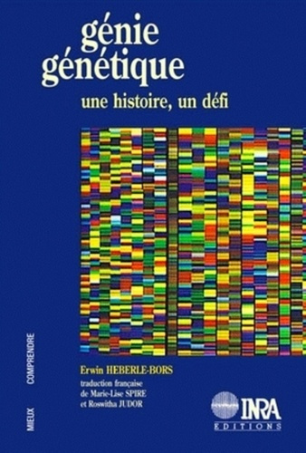Emprunter GENIE GENETIQUE. UNE HISTOIRE, UN DEFI livre