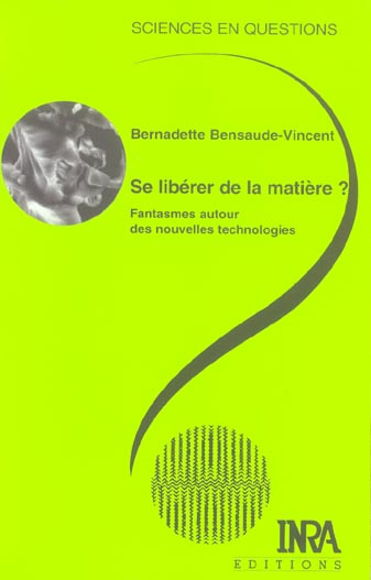 Emprunter SE LIBERER DE LA MATIERE ? - FANTASMES AUTOUR DES NOUVELLES TECHNOLOGIES livre