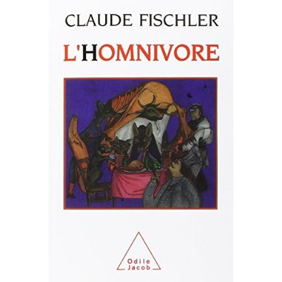 Emprunter L'HOMNIVORE - SUR LES FONDAMENTAUX DE LA BIOLOGIE ET DE LA PHILOSOPHIE livre
