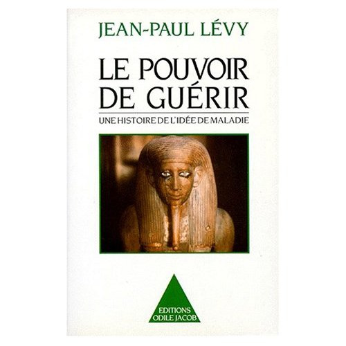 Emprunter Le pouvoir de guérir. Une histoire de l'idée de maladie livre