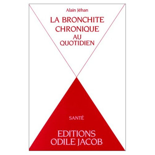 Emprunter LA BRONCHITE CHRONIQUE AU QUOTIDIEN livre