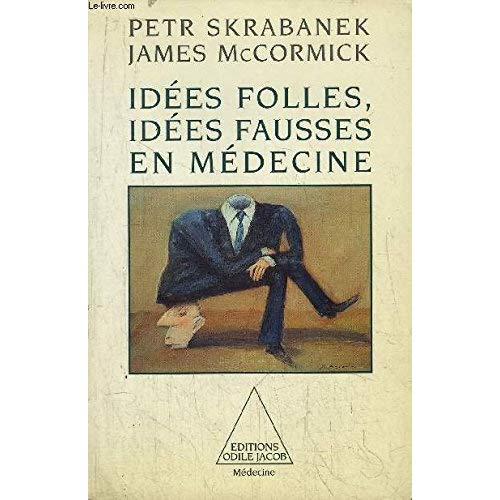Emprunter IDEES FOLLES, IDEES FAUSSES EN MEDECINE livre