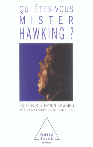 Emprunter Qui êtes-vous Mister Hawking ? livre