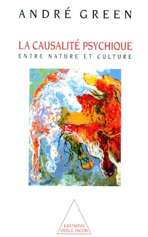 Emprunter LA CAUSALITE PSYCHIQUE - ENTRE NATURE ET CULTURE livre