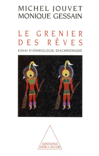 Emprunter LE GRENIER DES REVES. Essai d'onirologie diachronique livre