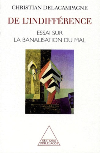Emprunter DE L'INDIFFERENCE. Essai sur la banalisation du mal livre
