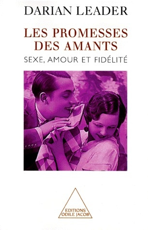 Emprunter LES PROMESSES DES AMANTS - SEXE, AMOUR ET FIDELITE livre
