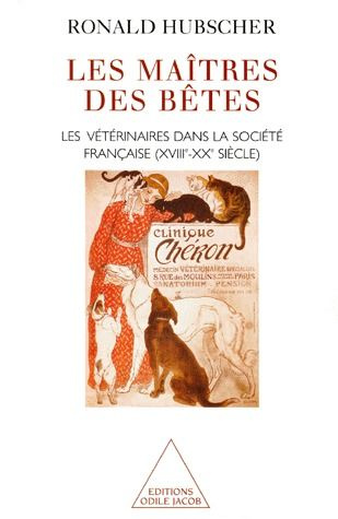 Emprunter LES MAITRES DES BETES. Les vétérinaires dans la société française (XVIIIème-XXème siècle) livre