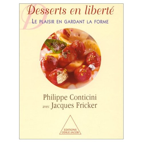 Emprunter DESSERTS EN LIBERTE - LE PLAISIR EN GARDANT LA FORME livre