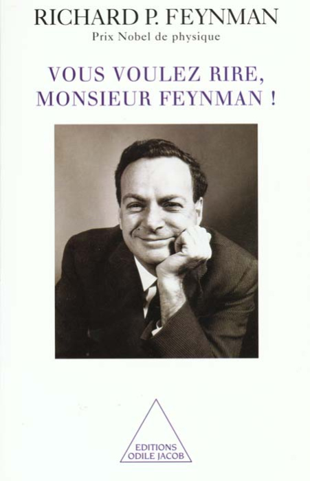 Emprunter Vous voulez rire, monsieur Feynman ! Entretiens avec Ralph Leighton livre