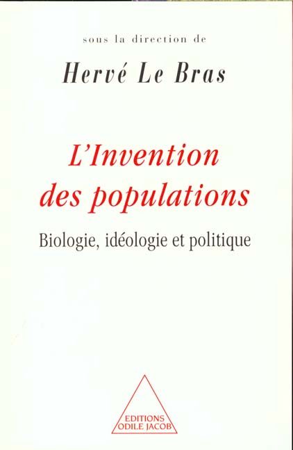 Emprunter L'INVENTION DES POPULATIONS. Biologie, idéologie et politique livre