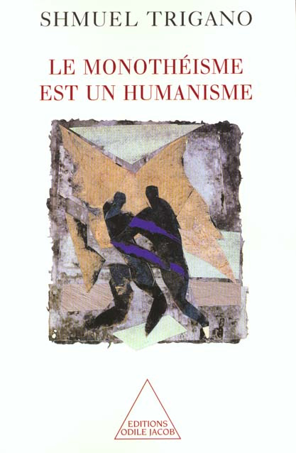Emprunter Le monothéisme est un humanisme livre