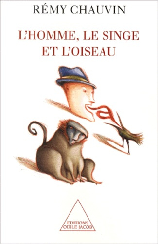 Emprunter L'HOMME, LE SINGE ET L'OISEAU livre