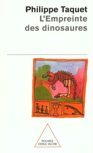 Emprunter L'empreinte des dinosaures. Carnets de piste d'un chercheur d'os livre