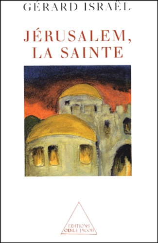 Emprunter Jérusalem, la sainte livre