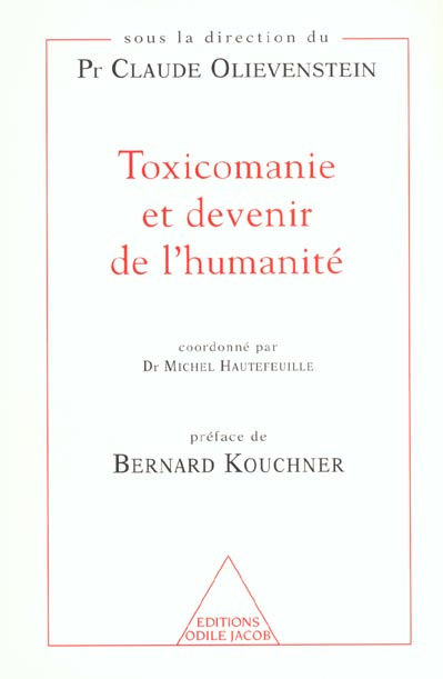 Emprunter Toxicomanie et devenir de l'humanité. Le centre médical Marmottan : une expérience française livre