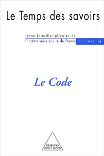 Emprunter Le Temps des savoirs N° 4 : Le Code livre