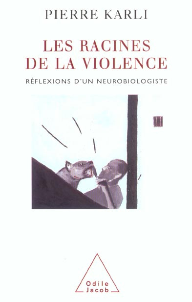Emprunter LES RACINES DE LA VIOLENCE - REFLEXIONS D'UN NEUROBIOLOGISTE livre