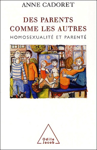 Emprunter Des parents comme les autres. Homosexualié et parenté livre