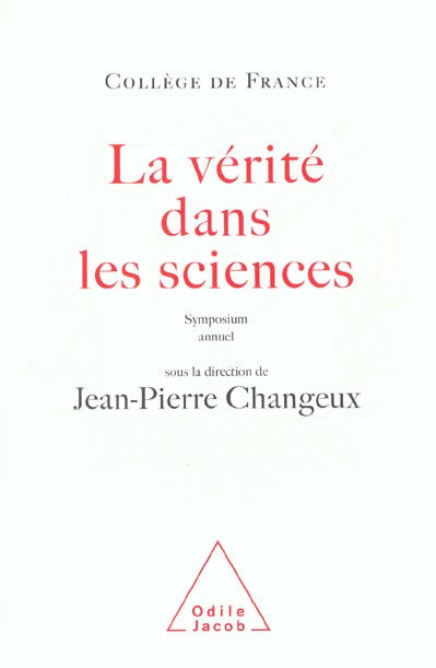 Emprunter La vérité dans les sciences. Symposium annuel du Collège de France livre