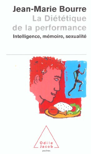 Emprunter La diététique de la performance. Intelligence, mémoire, sexualité livre