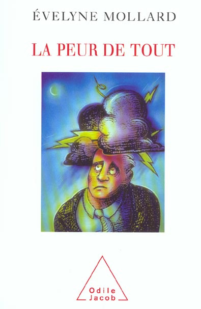Emprunter La peur de tout. Comprendre et surmonter l'anxiété livre