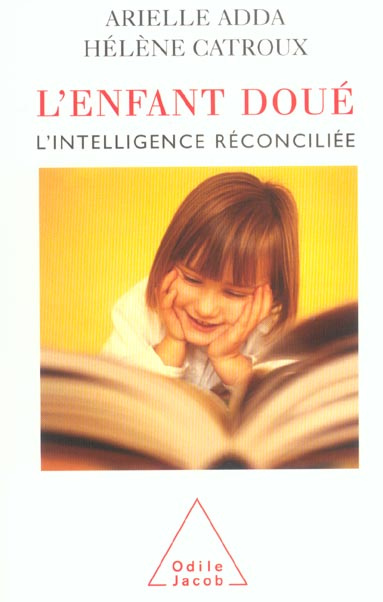 Emprunter L'enfant doué. L'intelligence réconciliée livre
